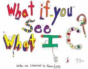 Cover of: What if You See What I See?