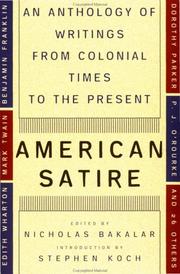 Cover of: American satire by edited by Nicholas Bakalar ; introduction by Stephen Koch.