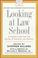 Cover of: Looking at Law School