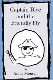 Cover of: Captain Blye and the Friendly Fly