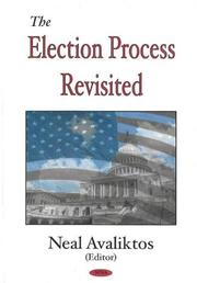 Cover of: The Election Process Revisited by Neal Avaliktos