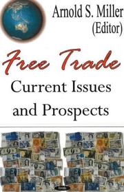 Cover of: Free Trade: Current Issues and Prospects