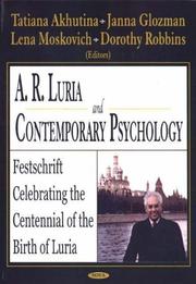 Cover of: A. R. Luria And Contemporary Psychology: Festschrift Celebrating The Centennial Of The Birth Of Luria