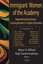 Cover of: Immigrant Women Of The Academy: Negotiating Boundaries, Crossing Borders In Higher Education