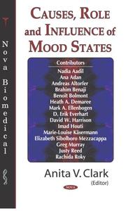 Cover of: Causes, Role And Influence Of Mood States