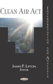 Clean Air Act by James P. Lipton