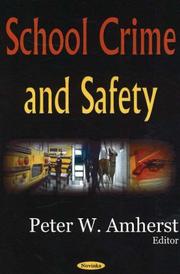 Cover of: School Crime And Safety by Peter W. Amherst