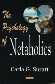 Cover of: The Psychology of Netaholics by Carla G. Suratt, Carla G. Suratt