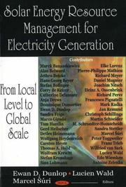 Cover of: Solar Energy Resource Management for Electricity Generation from Local Level to Global Scale