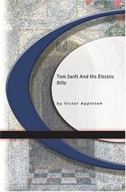 Cover of: Tom Swift And His Electric Rifle by Victor Appleton