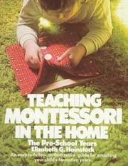 Cover of: Teaching Montessori in the Home: The Pre-School Years: The Pre-School Years (Plume)