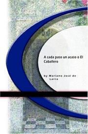 Cover of: A cada paso un acaso o El Caballero