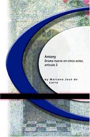 Cover of: Antony: Drama nuevo en cinco actos, articulo 2