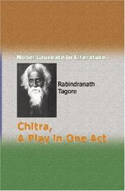 Cover of: Chitra, A Play in One Act by Rabindranath Tagore