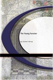 Cover of: The Young Forester | Zane Grey