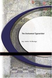 Cover of: Then Enchanted Typewritter by John Kendrick Bangs