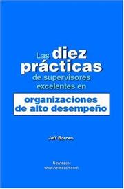 Cover of: Las Diez Practicas de Supervisores Excelentes en Organizaciones de Alto Desempeno