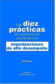 Cover of: Las Diez Practicas de Supervisores Excelentes en Organizaciones de Alto Desempeno by Jeff Barnes