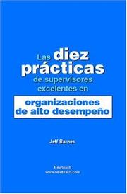 Las Diez Practicas de Supervisores Excelentes en Organizaciones de Alto Desempeno