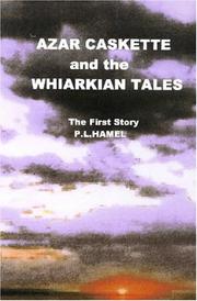 Cover of: Azar Caskette and the Whiarkian Tales (Tartarus) | Paul Hamel