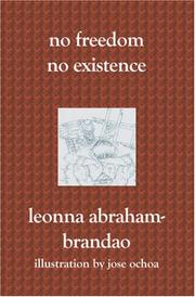 Cover of: No Freedom No Existence by Leonna Abraham-Brandao