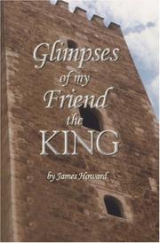 Cover of: Glimpses of My Friend the King