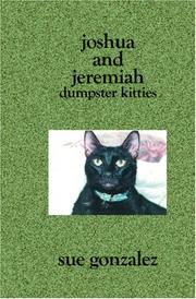 Cover of: Joshua and Jeremiah: Dumpster Kitties