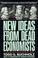 Cover of: New Ideas from Dead Economists