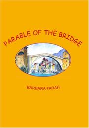 Parable of the Bridge by Barbara Farah