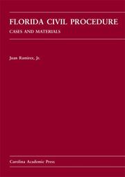 Florida Civil Procedure by Juan, Jr. Ramirez