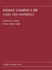 Cover of: Indian Gaming Law: Cases and Materials