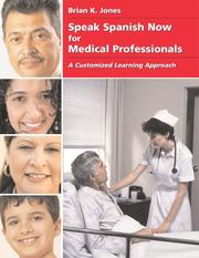 Cover of: Speak Spanish Now for Medical Professionals