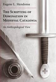 Cover of: The Scripting of Domination in Medieval Catalonia | Eugene L. Mendonsa