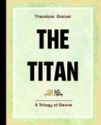 Cover of: The Titan by by Theodore Dreiser ...