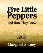 Cover of: Five Little Peppers and How They Grew by Margaret Sidney
