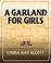 Cover of: A Garland for Girls