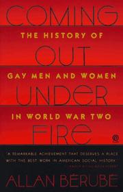 Cover of: Coming Out under Fire: The History of Gay Men and Women in World War Two