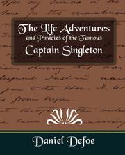 Cover of: The Life Adventures and Piracies of the Famous Captain Singleton by Daniel Defoe
