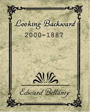 Looking backward, 2000-1887 by Edward Bellamy
