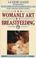 Cover of: The Womanly art of breastfeeding.