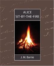 Cover of: Alice Sit-By-The-Fire by J. M. Barrie