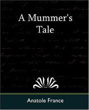 Cover of: A Mummer's Tale by Anatole France, Anatole France