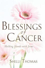 Cover of: Blessings of Cancer | Shelli Thomas