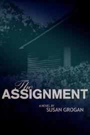 Cover of: The Assignment by Susan Grogan