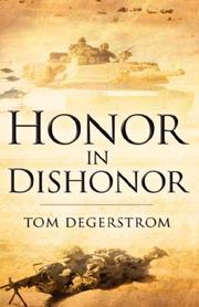 Honor In Dishonor by Tom Degerstrom