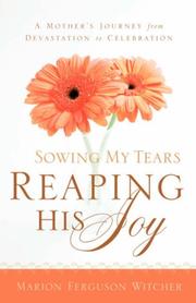 Cover of: Sowing My Tears, Reaping His Joy | Marion, Ferguson Witcher