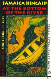 Cover of: At the bottom of the river by Jamaica Kincaid