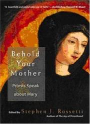 Cover of: Behold Your Mother by Stephen Rossetti