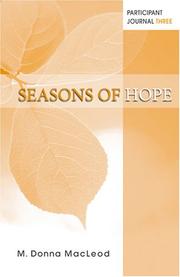 Cover of: Seasons of Hope Participant Journal Three by M. Donna MacLeod