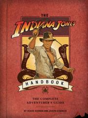 Cover of: The Indiana Jones Handbook: The Complete Adventurer's Guide